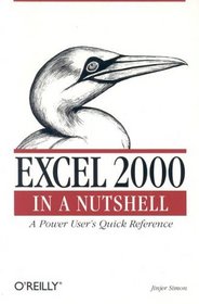 Excel 2000 in a Nutshell (In a Nutshell (O'Reilly))