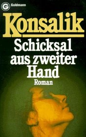 Schicksal Aus Zweiter Hand (German Edition)