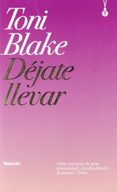 Dejate llevar (Swept Away) (Spanish Edition)