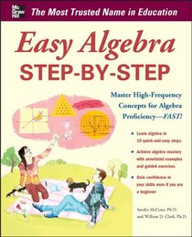 Easy Algebra Step-by-Step (Easy Step-by-Step Series)