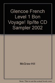 Glencoe French Level 1 Bon Voyage! Ilp/Ite CD Sampler 2002