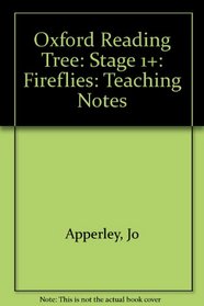 Oxford Reading Tree: Stage 1+: Fireflies: Teaching Notes