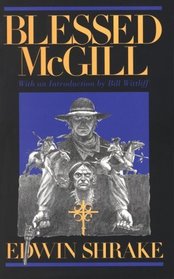 Blessed McGill: A Novel (Southwestern Writers Collection Series)