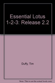 Essential Lotus 1-2-3 Version 2.2 (Wadsworth series in microcomputer applications)