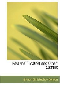 Paul the Minstrel and Other Stories (Large Print Edition)