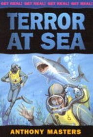 Terror at Sea (Get Real)