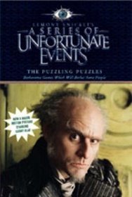 Lemony Snicket's a Series of Unfortunate Events : The Puzzling Puzzles (Series of Unfortunate Events)