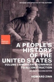 A People's History of the United States, Vol. 1: American Beginnings to Reconstruction, Teaching Edition