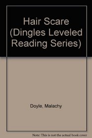 Hair Scare (Dingles Leveled Reading Series)