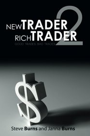New Trader,Rich Trader 2: Good Trades, Bad Trades