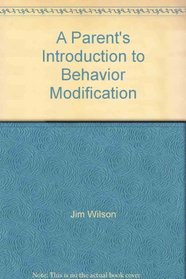 A Parent's Introduction to Behavior Modification