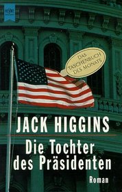 Die Tochter des Prsidenten.