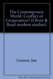 The Contemporary World: Conflict or Co-Operation? (Oliver & Boyd modern studies)
