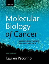 Molecular Biology of Cancer: Mechanisms, Targets, and Therapeutics