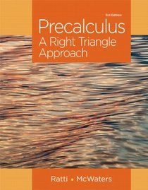 Precalculus: A Right Triangle Approach Plus NEW MyMathLab with Pearson eText -- Access Card Package (3rd Edition) (Ratti/McWaters Series)