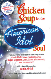 Chicken Soup for the American Idol Soul