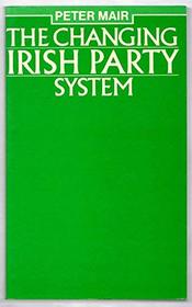 The Changing Irish Party System: Organization, Ideology and Electoral Competition