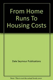 From Home Runs To Housing Costs
