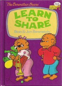 The Berenstain Bears Learn to Share