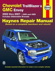 Haynes Repair Manual: Chevrolet TrailBlazer & GMC Envoy: 2002-2007