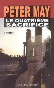 Le Quatrieme sacrifice (The Fourth Sacrifice) (China Thrillers, Bk 2) (French Edition)