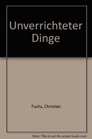 Unverrichteter Dinge (German Edition)