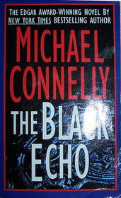 The Black Echo (Harry Bosch, Bk 1)