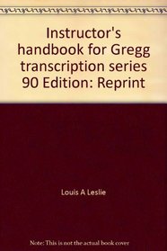 Instructor's handbook for Gregg transcription, series 90