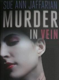 Murder in Vein (Madison Rose Vampire Mystery, Bk 1)