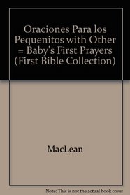 Oraciones Para Los Pequenitos (First Bible Collection)