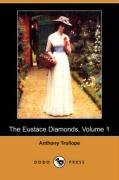 The Eustace Diamonds, Volume 1 (Dodo Press)