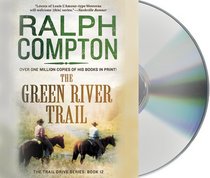 The Green River Trail (The Trail Drive)