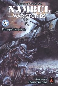 Nambul War Stories 5: Desperation