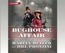 The Bughouse Affair (John Quincannon Series) (Carpenter and Quincannon Mysteries)