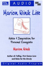 Marion Winik Live: Advice & Inspiration for Personal Essayists (2 Audio Cassettes)