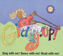 Giddy-Up: Sing, Dance, and Read With Me (Kindermusik Library)