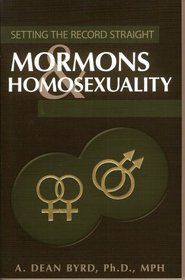 Mormons & Homosexuality: Setting the Record Straight