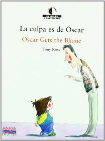 La Culpa Es De Oscar (Spanish Edition)