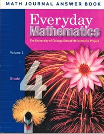 Everyday Mathematics Grade 4 Math Journal Answer Book Volume 1 (University of Chicago School Mathematics Project)