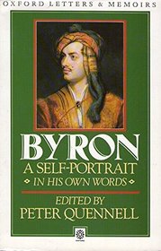 Byron: A Self-Portrait: Letters and Diaries 1798-1824 (Oxford Paperbacks)