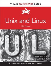 Unix and Linux: Visual QuickStart Guide (5th Edition)