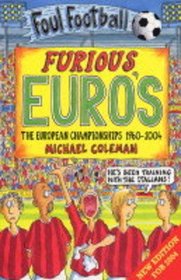 Furious Euro's (The European Championship 1960-2004) (Foul Football S.)