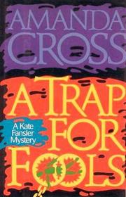 A Trap for Fools (Kate Fansler, Bk. 11)