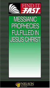 Find It Fast Messianic Prophecies Fulfilled In Jesus Christ