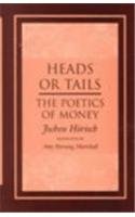 Heads or Tails: The Poetics of Money (German Literary Theory and Culture Series)