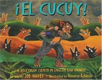 El Cucuy : A Bogeyman Cuento in English and Spanish