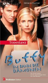 Buffy, Im Bann der D?monen, Todestanz