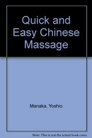 Quick and Easy Chinese Massage