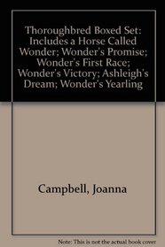 Thoroughbred Boxed Set: A Horse Called Wonder / Wonder's Promise / Wonder's First Race / Wonder's Victory / Ashleigh's Dream / Wonder's Yearling (Thoroughbred, Bks 1 - 6)