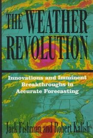 The Weather Revolution: Innovations and Imminent Breakthroughs in Accurate Forecasting (Language of Science)